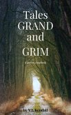 Tales Grand and Grim (eBook, ePUB)