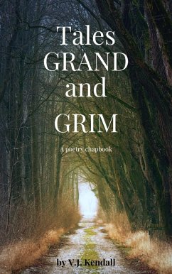 Tales Grand and Grim (eBook, ePUB) - Kendall, V. J.