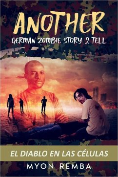 Cover El diablo en las células. AGZS2T #1 (ES_Another German Zombie Story 2 Tell, #1) (eBook, ePUB)