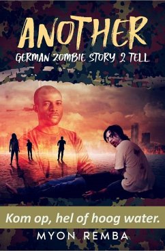 Kom op, hel of hoog water (NL_Another German Zombie Story 2 Tell, #1) (eBook, ePUB) Cover Kom op, hel of hoog water (NL_Another German Zombie Story 2 Tell, #1) (eBook, ePUB)