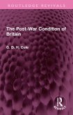 The Post-War Condition of Britain (eBook, ePUB)