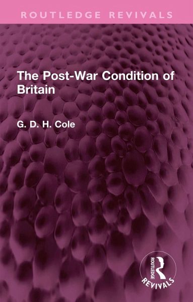 The Post-War Condition of Britain (eBook, ePUB)