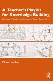 A Teacher's Playkit for Knowledge Building (eBook, ePUB)