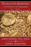 Have Hoard, Will Seek (Uncollected Anthology: A Diversity of Dragons) (eBook, ePUB)