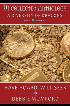 Cover Have Hoard, Will Seek (Uncollected Anthology: A Diversity of Dragons) (eBook, ePUB)
