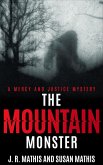 The Mountain Monster (The Mercy and Justice Mysteries, #17) (eBook, ePUB) The Mountain Monster (The Mercy and Justice Mysteries, #17) (eBook, ePUB)