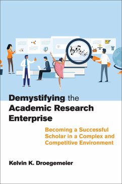 Demystifying the Academic Research Enterprise - Droegemeier, Kelvin K.