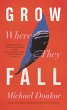 Grow Where They Fall - Bild 1