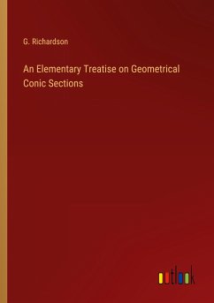 An Elementary Treatise on Geometrical Conic Sections - Richardson, G.