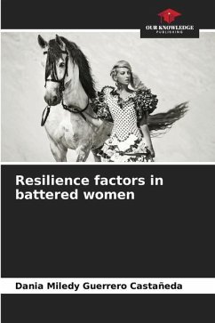 Resilience factors in battered women - Guerrero Castañeda, Dania Miledy