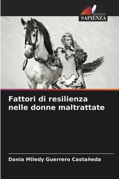 Fattori di resilienza nelle donne maltrattate - Guerrero Castañeda, Dania Miledy