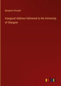 Inaugural Address Delivered to the University of Glasgow