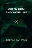 Green Hrm and Work Life