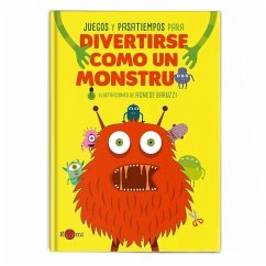 Cover Divertirse como un monstruo: Juegos y pasatiempos