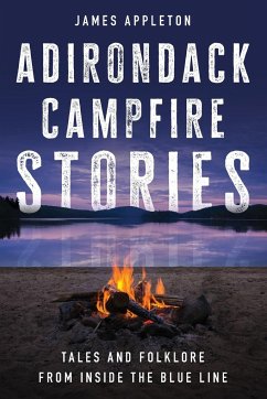 Adirondack Campfire Stories - Appleton, James