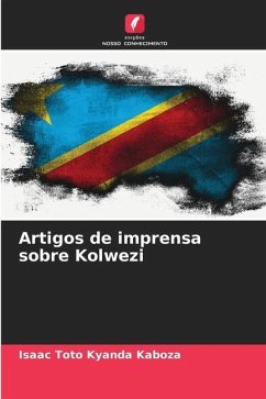 Artigos de imprensa sobre Kolwezi - Kyanda Kaboza, Isaac Toto