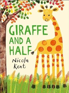 Giraffe and a Half - Kent, Nicola