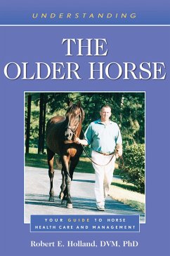 Understanding the Older Horse - Holland, Robert E.