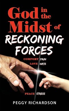 God in the Midst of Reckoning Forces - Richardson, Peggy