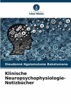 Klinische Neuropsychophysiologie-Notizbücher - NGALAMULUME BAKATUMANA, Dieudonné