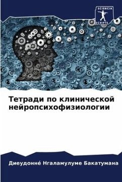 Tetradi po klinicheskoj nejropsihofiziologii - NGALAMULUME BAKATUMANA, Dieudonné