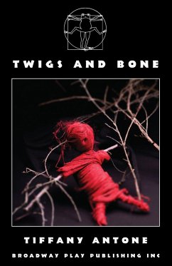 Twigs and Bone - Antone, Tiffany