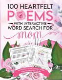 100 Heartfelt Poems with Interactive Word Search for Mom