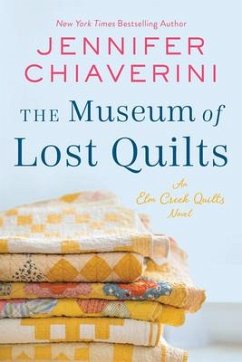 The Museum of Lost Quilts - Chiaverini, Jennifer