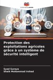 Protection des exploitations agricoles grâce à un système de sécurité intelligent