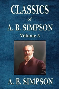 Classics of A. B. Simpson - Simpson, A. B.