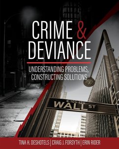 Crime and Deviance - Deshotels, Tina; Forsyth, Craig; Rider, Erin