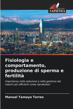 Fisiologia e comportamento, produzione di sperma e fertilità - Tamayo Torres, Manuel