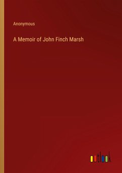 A Memoir of John Finch Marsh