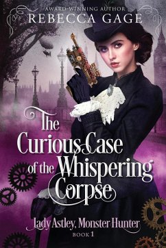 The Curious Case of the Whispering Corpse - Gage, Rebecca