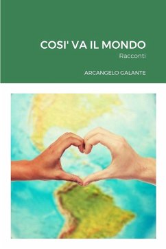 COSI' VA IL MONDO - Galante, Arcangelo