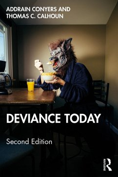 Deviance Today - Conyers, Addrain; Calhoun, Thomas C.