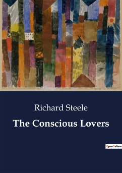 The Conscious Lovers - Steele, Richard