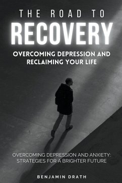 The Road To Recovery - Drath, Benjamin