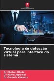 Tecnologia de detecção virtual para interface do sistema