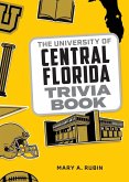 The University of Central Florida Trivia Book