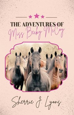 The Adventures of Miss Becky McCoy - Lyons, Sherrie J.