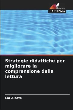 Strategie didattiche per migliorare la comprensione della lettura - Alzate, Lia