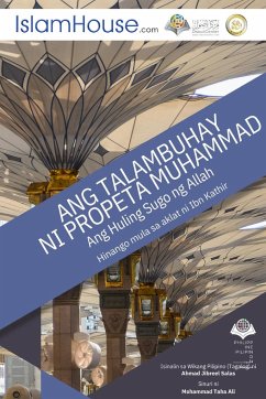 Ang Talambuhay ng Propeta - The Life Of The Prophet Muhammad (PBUH) - Ibn Kathir