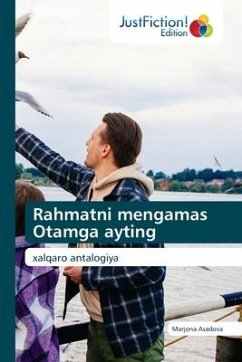 Rahmatni mengamas Otamga ayting - Asadova, Marjona