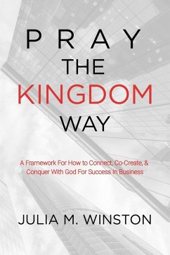 Pray the Kingdom Way - Winston, Julia M.