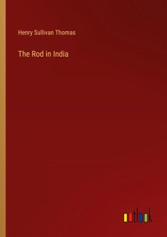 The Rod in India - Thomas, Henry Sullivan