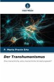 Der Transhumanismus