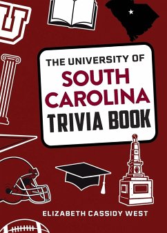 The University of South Carolina Trivia Book - West, Elizabeth Cassidy