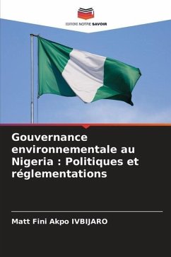 Gouvernance environnementale au Nigeria : Politiques et réglementations - Ivbijaro, Matt Fini Akpo