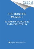 The Bonfire Moment